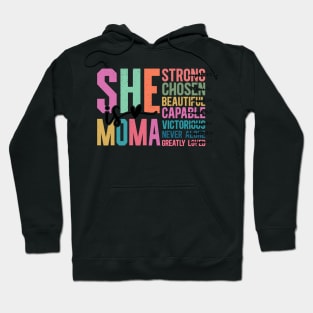 She is Moma Inspirational Strong and Beautiful Women Faith Hoodie